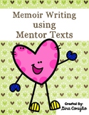 Memoir Writing using Mentor Text