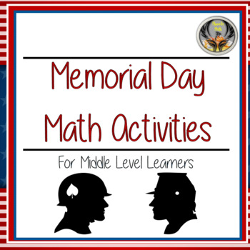 memorial day math activities for middle level learners by phoenix math