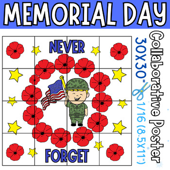 Preview of Memorial Day Never Forget Collaborative Poster Poppies Flower Remembrance Day