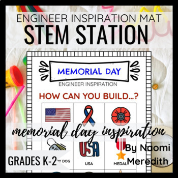Preview of Memorial Day STEM Activities | Engineer Inspiration | Printable & Digital