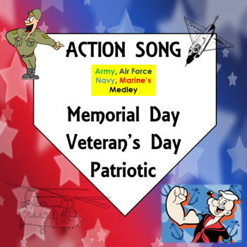 Preview of Memorial Day, Veteran's Day, Patriotic Action Song: Armed Service Medley