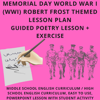 Preview of Memorial Day World War I (WWI) Poetry + History Lesson (Gr. 7 - College) -Sub OK