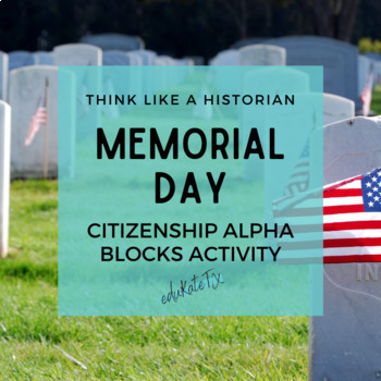 Preview of Memorial Day for Secondary Social Studies - Citizenship Alpha Blocks Activity