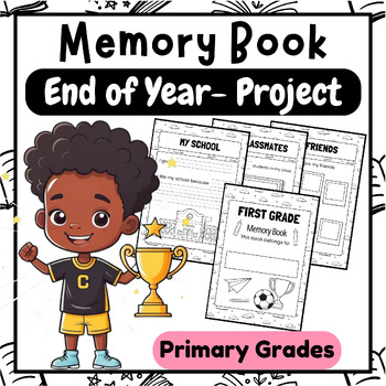 Preview of Memories Made, Friends Remembered: End-of-Year Memory Book- Primary Grades