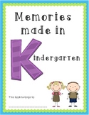 Memories Made in Kindergarten ~ EOY Memory Book