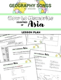 Memorize Asia COUNTRIES ▪ Lesson Plan ▪ Songs ▪ Worksheets