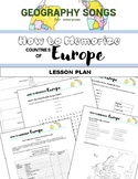 Memorize Europe COUNTRIES ▪ Lesson Plan ▪ Songs ▪ Workshee