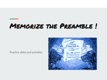 Preview of Memorize the Preamble - fun leveled practice slides, songs, videos, cooperative