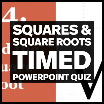 Preview of Memorizing Squares and Square Roots Timed PowerPoint Quiz