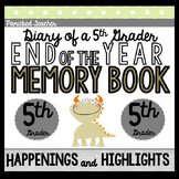 End of the Year Memory Book: Diary of a 5th Grader