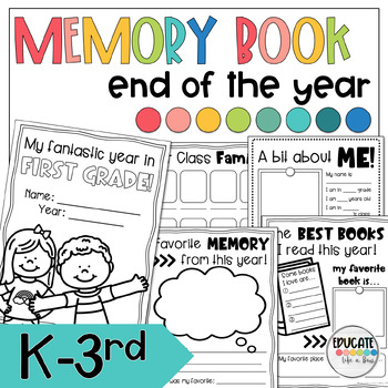 Memory Book - End of the Year Memory Book Kindergarten - 3rd Grade