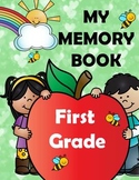 End of the Year Memory Book - First Grade