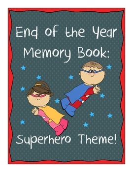 End of Year Memory Book (Superhero Theme)