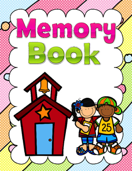 Preview of Memory Book:  Sweet memories of the school year