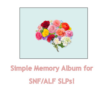 Preview of Memory Book Template for SLP in SNF/ALF
