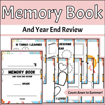 Preview of Memory Book and Year End Review- Countdown to Summer