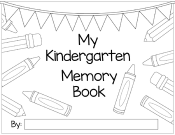 Preview of Kindergarten/Elementary Memory Book for the end-of-the-year!
