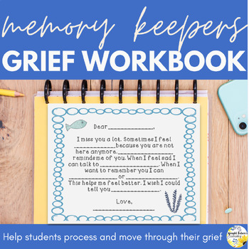 Preview of Memory Keepers Grief Workbook - Help Support Students Struggling with a Loss