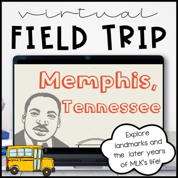 Preview of Memphis Virtual Field Trip MLK Jr Black History Month