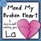 Mend My Broken Heart Melody Game: La