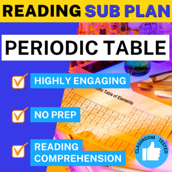 Preview of Emergency Science Sub Plan Periodic Table Reading Comprehension Passage