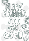 Meng Mamma ass esou cool!