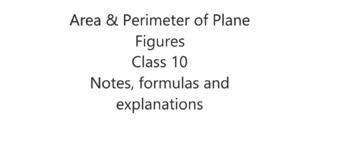 Preview of Mensuration-Area & Perimeter of Plane Figures