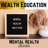 Mental Health: 3 Lesson Bundle PLUS Bonus Summative Assessment