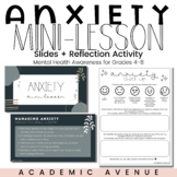 Mental Health/Anxiety Mini Lesson - Slides & Worksheet
