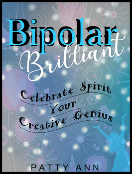 Preview of Mental Health Bipolar Brilliant Celebrate Spirit Your Creative Genius 