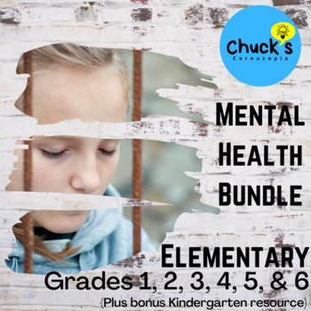 Preview of Mental Health Bundle - Elementary Education - Grades 1 to 6 (Bonus Kindergarten)