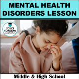 5 most common Mental Health Disorders Lesson - Middle & Hi