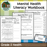 Mental Health Literacy Workbook (Grade 5 Ontario Health)