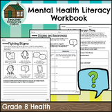 Mental Health Literacy Workbook (Grade 8 Ontario Health 2019)