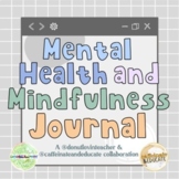 Mental Health & Mindfulness Journal (A collaboration with 