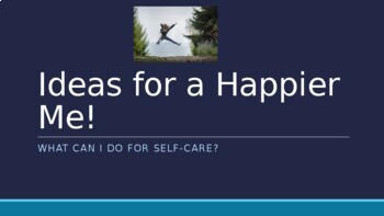 Preview of Mental Health - Self Care - Being Happy & Positive Thinking