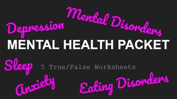 Preview of Mental Health True/False Worksheets: Anxiety, Depression, Eating Disorders more