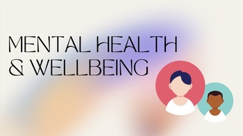 Preview of Mental Health & Wellbeing (General)