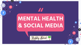 Mental Health and Social Media - 2 Day Lesson Plan and Slides