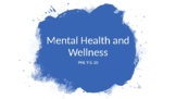 Mental Health and Wellness- Powerpoint