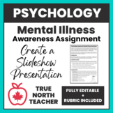 Mental Illness Awareness | Psychology Assignment w/ Rubric