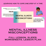 Mental Illness Misconceptions (Mental Health Lesson 3)