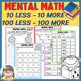 Mental Math - 10 More, 10 Less / 100 More, 100 Less worksheets