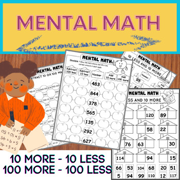 Preview of Mental Math - 10 More, 10 Less / 100 More, 100 Less worksheets