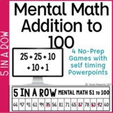 Mental Math Addition Within 100 4 No Prep Games | Number S