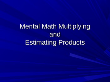 Preview of Mental Math and Estimating Products
