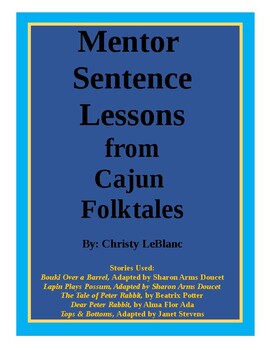 Preview of Mentor Sentence Lessons for Cajun Folktales Unit, Guidebooks 2.0 Supplement