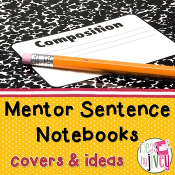 Preview of Mentor Sentence Notebook Covers, Labels, and Ideas