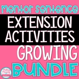 Mentor Sentence Extension Activities GROWING BUNDLE