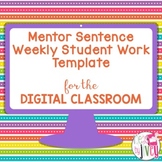 Mentor Sentence Weekly Work Digital Template for Virtual Learning